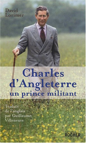 Charles d'Angleterre, un prince militant : document