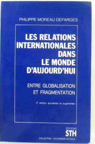 Les relations internationales dans le monde d'aujourd'hui : conflits et interdépendances