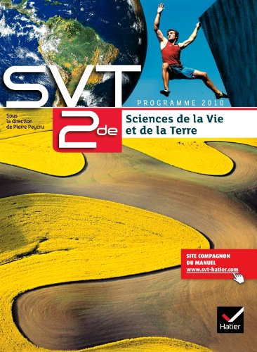 SVT, sciences de la vie et de la Terre 2de : programme 2010 : manuel compact