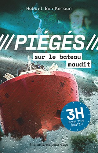 Piégés. Piégés sur le bateau maudit