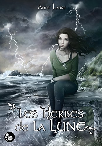 Les herbes de la lune. Vol. 1