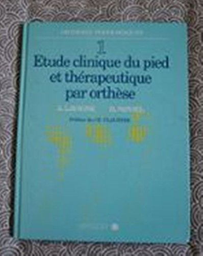 Etude clinique du pied et thérapeutique par orthèse