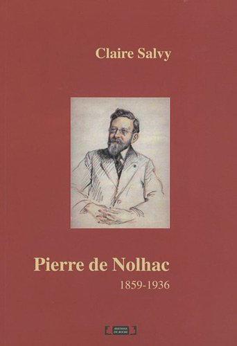 Pierre de Nolhac : 1859-1936