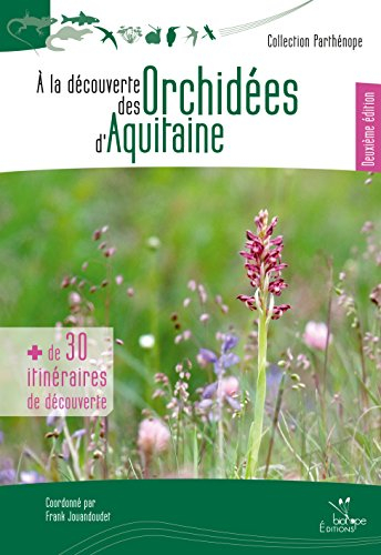 A la découverte des orchidées d'Aquitaine