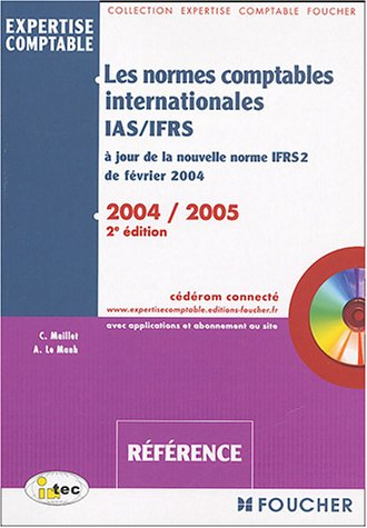 Les normes comptables internationales IAS-IFRS : à jour de la nouvelle norme IFRS 2 de février 2004 