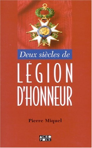 Deux siècles de Légion d'honneur