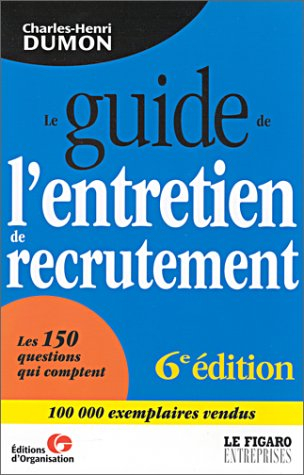 Le guide de l'entretien de recrutement