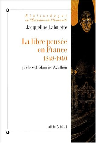 La libre pensée en France (1848-1940)