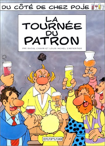 Du côté de chez Poje. Vol. 2. La tournée du patron