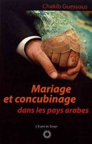 Mariage et concubinage : dans les pays arabes