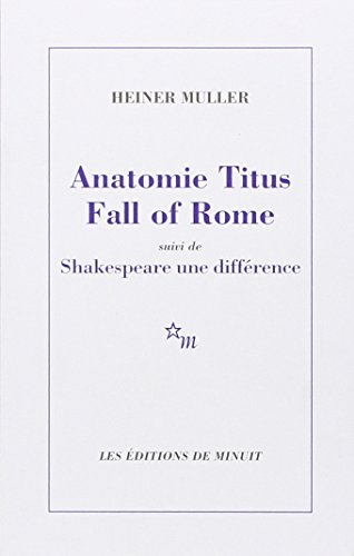 Anatomie Titus fall of Rome : un commentaire de Shakespeare. Shakespeare, une différence