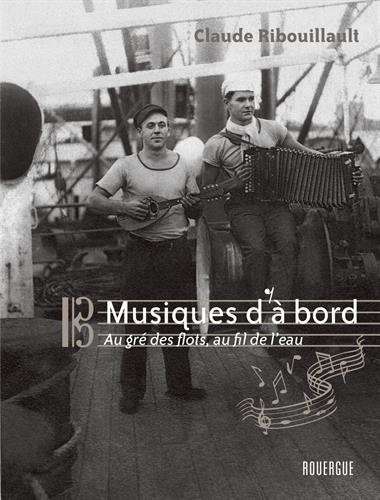 Musiques d'à bord : au gré des flots, au fil de l'eau