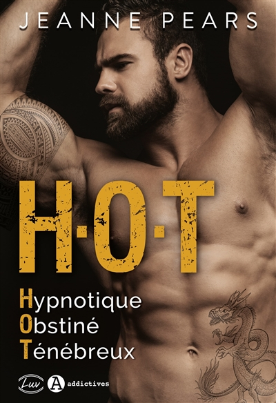 HOT : hypnotique, obstiné, ténébreux