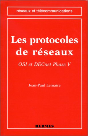 Les protocoles de réseaux : OSI et DECnet phase V