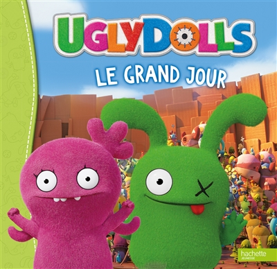 Ugly dolls : le grand jour