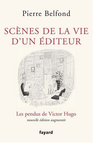 Scènes de la vie d'un éditeur : les pendus de Victor Hugo
