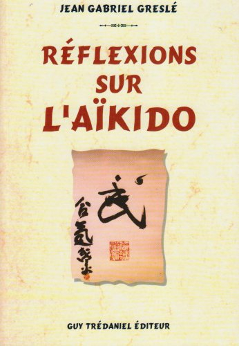 Réflexions sur l'aïkido