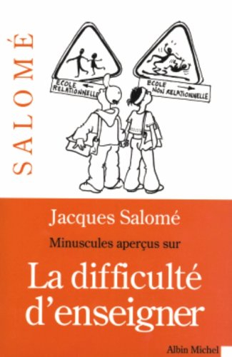 Minuscules aperçus sur la difficulté d'enseigner