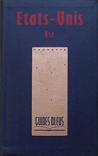 Guide bleu Etats-Unis. Vol. 1. Côte Est