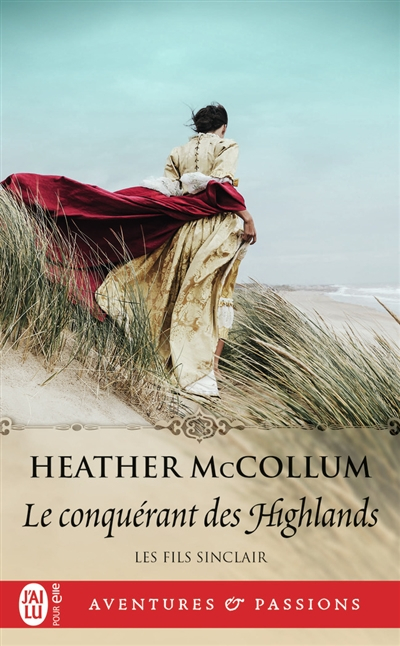 Les fils Sinclair. Vol. 1. Le conquérant des Highlands