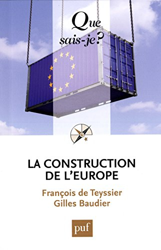 La construction de l'Europe : culture, espace, puissance