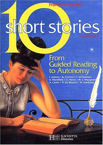 Ten short stories : from guided reading to autonomy. Vol. 2