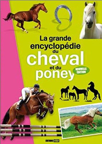 la grande encyclopédie du cheval et du poney