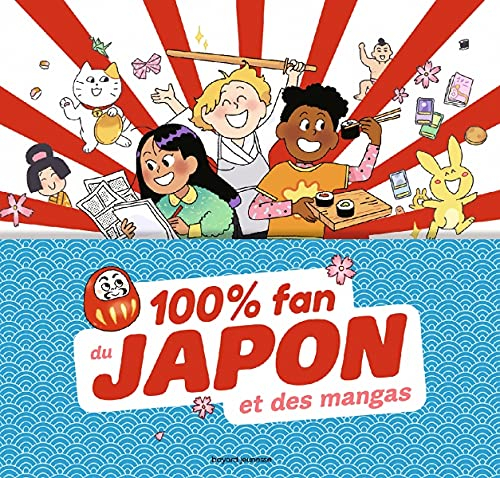 100 % fan du Japon et des mangas