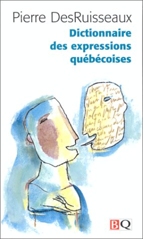 dictionnaire des expressions québécoises