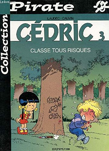 bd pirate : cédric, tome 3 : classes tous risques