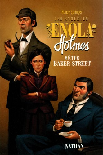 Les enquêtes d'Enola Holmes. Vol. 6. Métro Baker Street