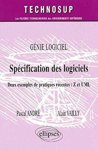 Génie logiciel : spécification des logiciels : deux exemples de pratiques récentes, Z et UML