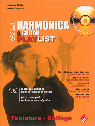 Harmonica & guitar playlist : 10 morceaux arrangés pour harmonica et guitare. Vol. 1. Harmonica & gu