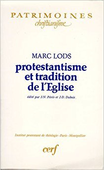 Protestantisme et tradition de l'Eglise