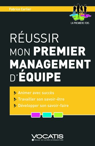 Réussir mon premier management d'équipe