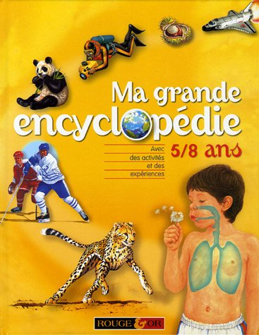 Ma grande encyclopédie : 5-8 ans