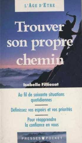 trouver son propre chemin : la conscience de soi en 60 exercices