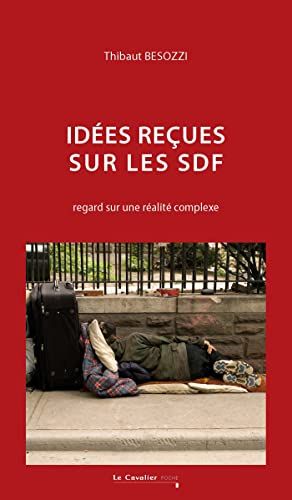 Idées reçues sur les SDF : regard sur une réalité complexe