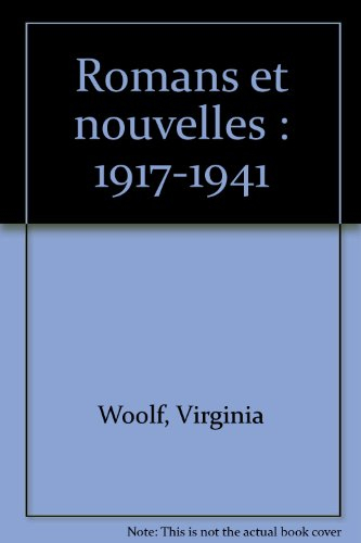 romans et nouvelles, 1917-1941