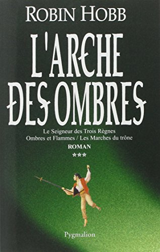 L'arche des ombres. Vol. 3