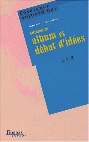 Littérature : album et débats d'idées, cycle 3