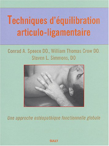 Techniques d'équilibration articulo-ligamentaire : une approche ostéopathique fonctionnelle globale