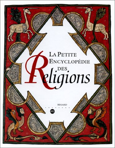 La petite encyclopédie des religions