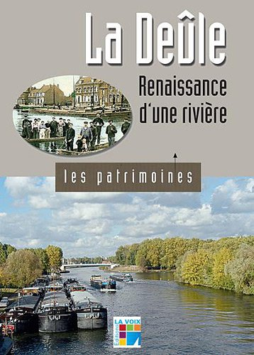 La Deûle : renaissance d'une rivière