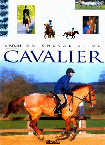 L'atlas du cheval et du cavalier