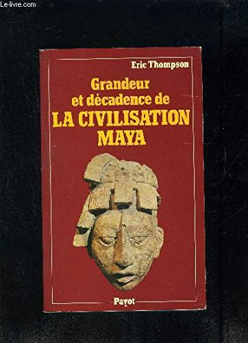 grandeur et décadence de la civilisation maya