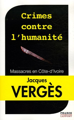 Crimes contre l'humanité : massacres en Côte d'Ivoire