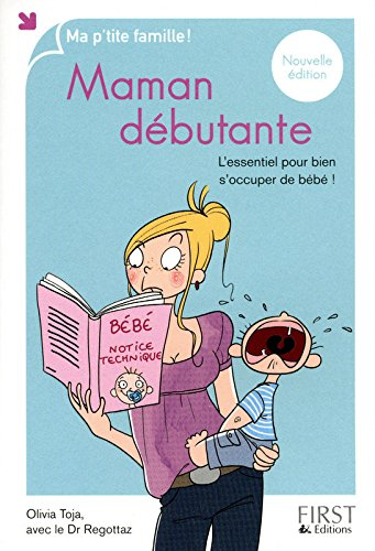 Maman débutante : l'essentiel pour bien s'occuper de bébé !