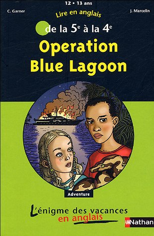 Operation Blue lagoon : lire pour réviser de la 5e à la 4e, 12-13 ans