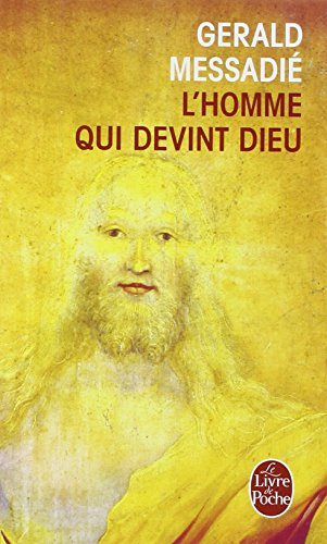 L'homme qui devint Dieu. Vol. 1